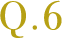 Q6